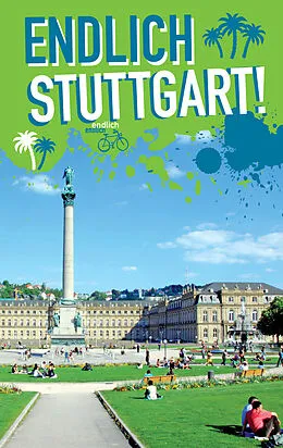 E-Book (pdf) Endlich Stuttgart! von Nadine Gottmann, Andrea Herrmann, Barbara Kröner