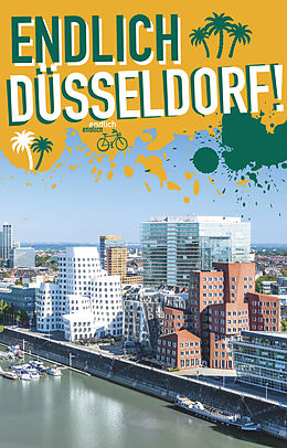 E-Book (pdf) Endlich Düsseldorf! von Lea Beiermann, Kathinka Engels, Lisa Großkopf