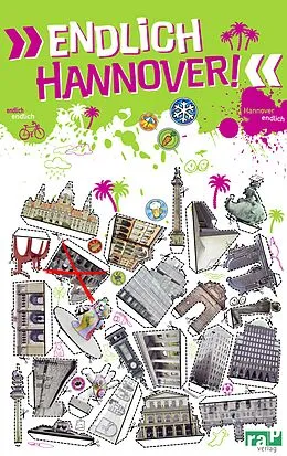 E-Book (pdf) Endlich Hannover! von Yannic Oliver Ahl, Annika Ließ, Friederike Meisner