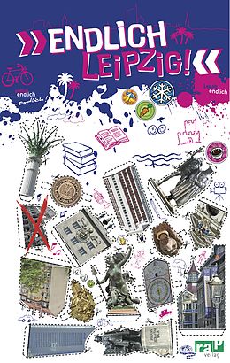E-Book (pdf) Endlich Leipzig! von Jann von der Brelie, Jacqueline Ehms, Stephanie Ehrich
