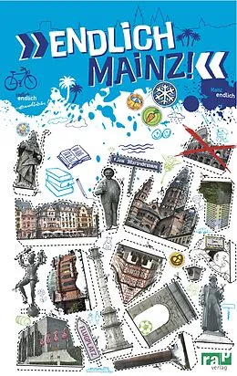 E-Book (pdf) Endlich Mainz! von Julia Braun, Ann-Cathrin Klose, Benjamin Schaefer