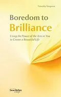 E-Book (epub) Boredom to Brilliance von Timothy Simpson