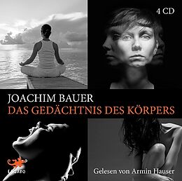 Audio CD (CD/SACD) Das Gedächtnis des Körpers von Joachim Bauer