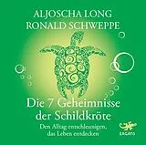 Audio CD (CD/SACD) (CD) Die 7 Geheimnisse der Schildkröte von Aljoscha Long, Ronald Schweppe