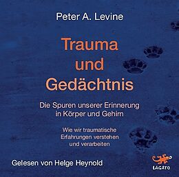 Digital Trauma und Gedächtnis von Peter A. Levine