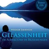 Audio CD (CD/SACD) Gelassenheit von Werner Eberwein