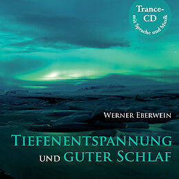 Audio CD (CD/SACD) Tiefenentspannung und guter Schlaf von Werner Eberwein