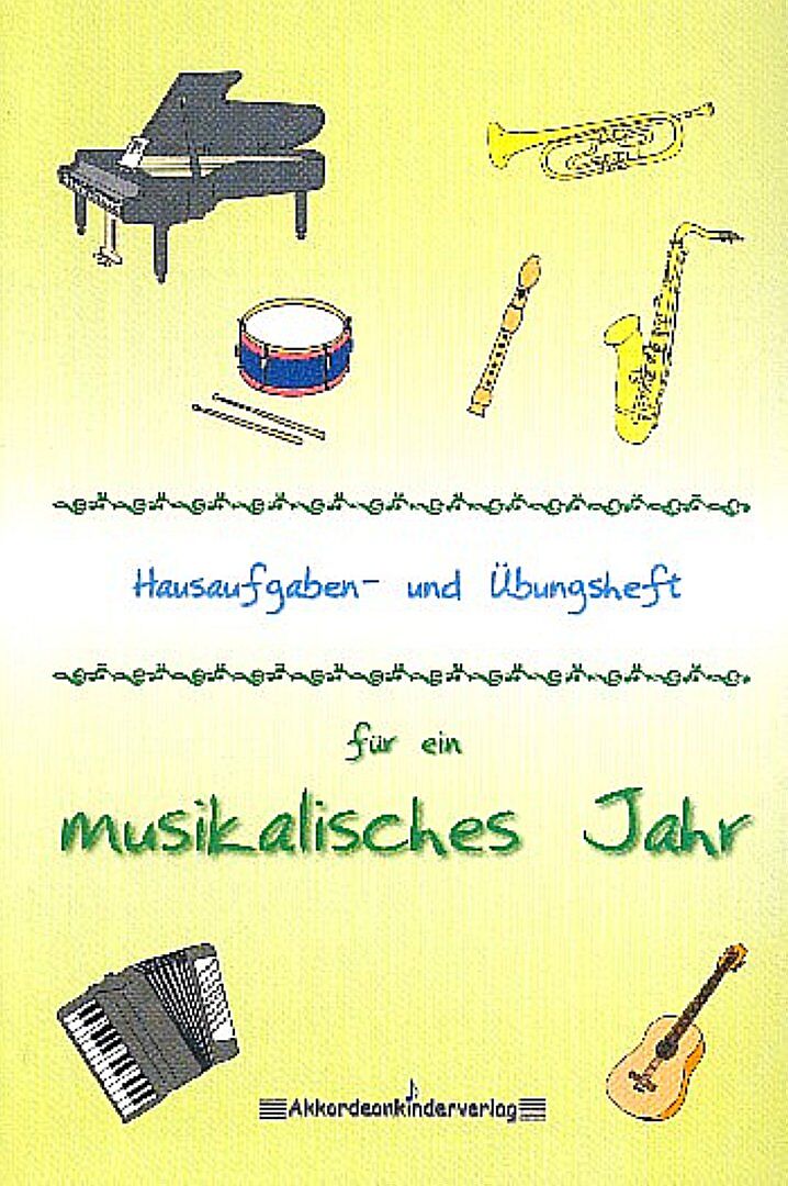 Hausaufgaben- und Übungsheft für ein musikalisches Jahr Band 3