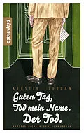 E-Book (epub) Guten Tag, Tod mein Name. Der Tod. von Kerstin Jordan
