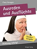 E-Book (epub) Achtung witzig! Ausreden und Ausflüchte von Claus Heragon
