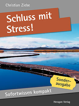 E-Book (epub) Sofortwissen kompakt: Schluss mit Stress! von Christian Ziebe