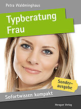 E-Book (epub) Sofortwissen kompakt: Typberatung Frau von Petra Waldminghaus