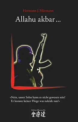 E-Book (epub) Allahu akbar ... von Hermann J. Mürmann
