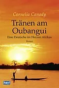 E-Book (epub) Tränen am Oubangui von Cornelia Canady