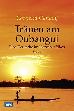 E-Book (epub) Tränen am Oubangui von Cornelia Canady