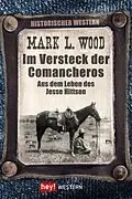 E-Book (epub) Im Versteck der Comancheros von Mark L. Wood