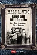 E-Book (epub) Jagd auf Bill Doolin von Mark L. Wood