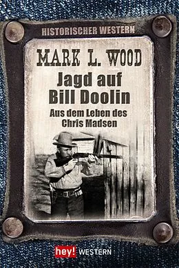 E-Book (epub) Jagd auf Bill Doolin von Mark L. Wood