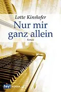 E-Book (epub) Nur mir ganz allein von Lotte Kinskofer