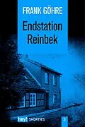 E-Book (epub) Endstation Reinbek von Frank Göhre