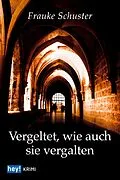 E-Book (epub) Vergeltet, wie auch sie vergalten von Frauke Schuster
