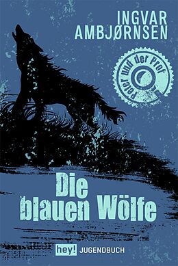 E-Book (epub) Die blauen Wölfe von Ingvar Ambjørnsen