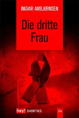 E-Book (epub) Die dritte Frau von Ingvar Ambjørnsen