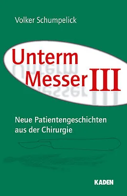 E-Book (epub) Unterm Messer III von Volker Schumpelick