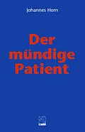 E-Book (epub) Der mündige Patient von Johannes Horn