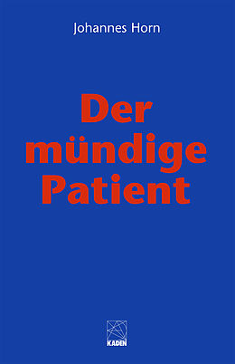E-Book (epub) Der mündige Patient von Johannes Horn