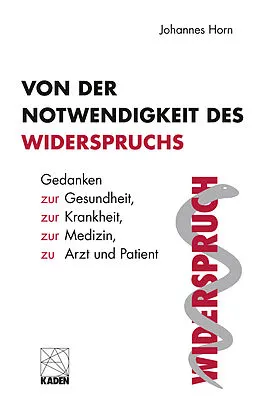 E-Book (epub) Von der Notwendigkeit des Widerspruchs von Johannes Horn