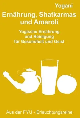E-Book (epub) Ernährung, Shatkarmas und Amaroli von Yogani