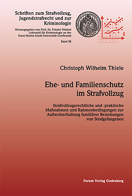 Kartonierter Einband Ehe- und Familienschutz im Strafvollzug von Christoph Wilhelm Thiele