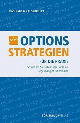 E-Book (epub) Optionsstrategien für die Praxis von Jens Rabe, Kai Skoruppa