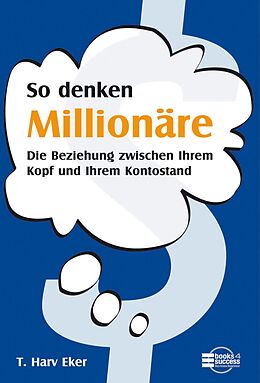 E-Book (pdf) So denken Millionäre von Harv T. Eker