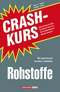 E-Book (epub) Crashkurs Rohstoffe von Marion Schlegel, Markus Bußler