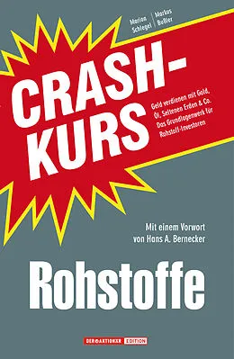 E-Book (epub) Crashkurs Rohstoffe von Marion Schlegel, Markus Bußler