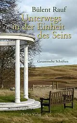 Kartonierter Einband Unterwegs in der Einheit des Seins von Bülent Rauf