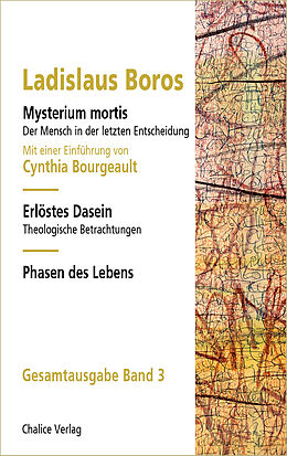 Kartonierter Einband Mysterium mortis | Erlöstes Dasein | Phasen des Lebens von Ladislaus Boros