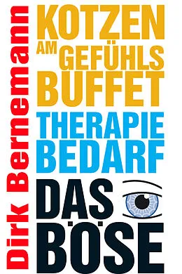 E-Book (epub) Kotzen am Gefühlsbuffet von Dirk Bernemann