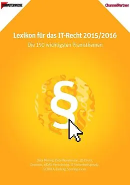 E-Book (epub) Computerwoche Lexikon IT-Recht 2015/2016 von Fabian Steffen, Oliver Schonschek, Renate Kropp