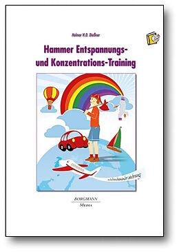 Loseblatt Hammer Entspannungs- und Konzentrations-Training von Helmar H.D. Dießner