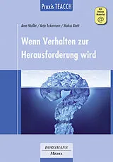 Kartonierter Einband Praxis TEACCH: Wenn Verhalten zur Herausforderung wird von Anne Häußler, Antje Tuckermann, Markus Kiwitt
