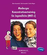 Loseblatt Marburger Konzentrationstraining für Jugendliche (MKT-J) von Dieter Krowatschek, Gita Krowatschek, Gordon Wingert
