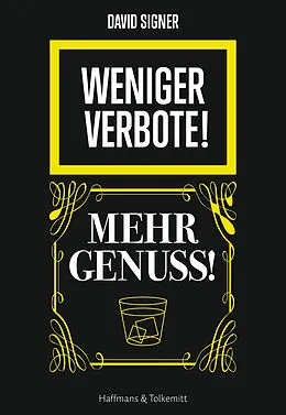 E-Book (epub) Weniger Verbote! Mehr Genuss von David Signer