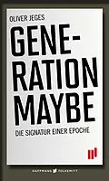 E-Book (epub) Generation Maybe von Oliver Jeges