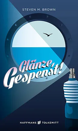 E-Book (epub) Glänze, Gespenst! von Steven M. Brown