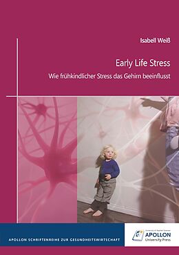 Kartonierter Einband Early Life Stress von Isabell Weiß
