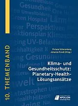 E-Book (epub) Klima- und Gesundheitsschutz: Planetary-Health-Lösungsansätze von