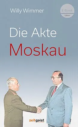 E-Book (epub) Die Akte Moskau von Willy Wimmer